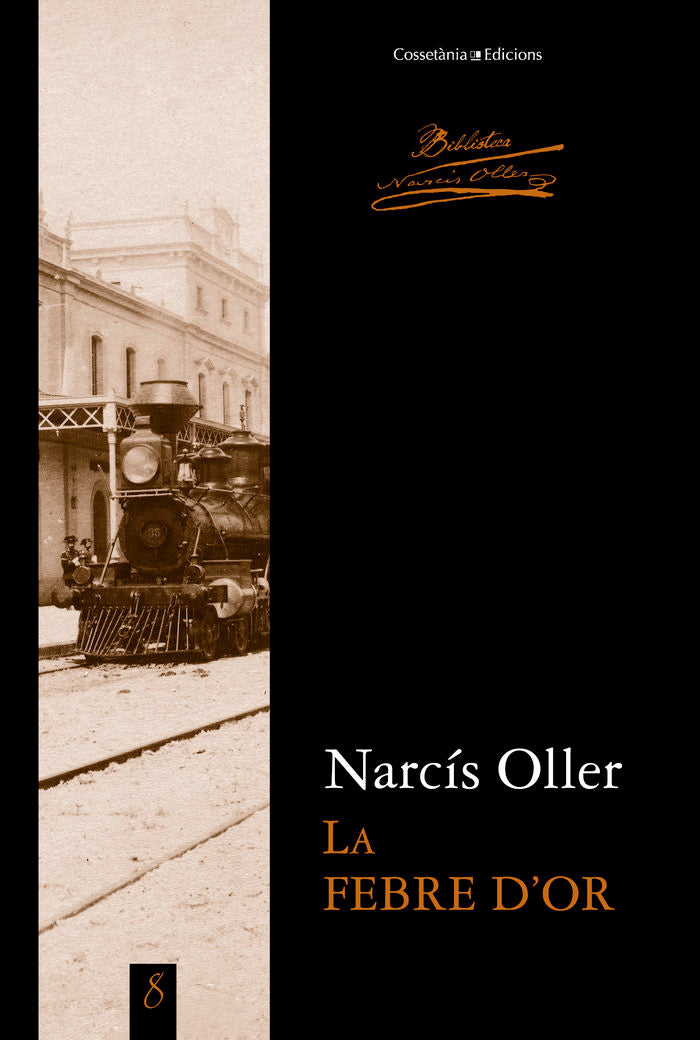 La febre d'or, de OLLER I MORAGAS, NARCIS | portada del libro