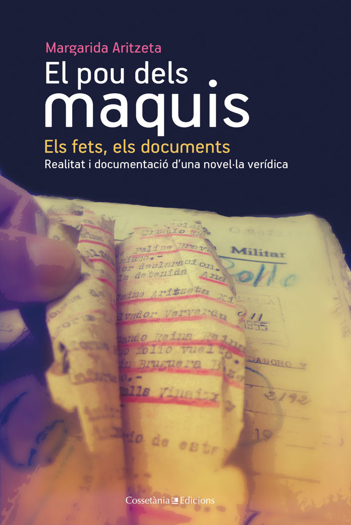 (CAT).127.POU DELS MAQUIS: ELS FETS, ELS DOCUMENTS.(TINTER), de ARITZETA, MARGARIDA | portada del libro