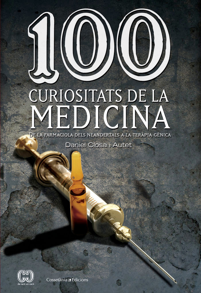 100 curiositats de la medicina, de Closa Autet, Daniel | portada del libro
