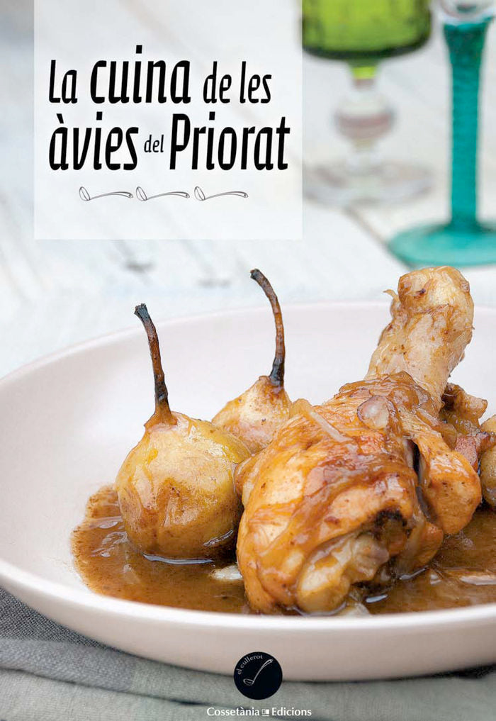 (CAT).CUINA DE LES AVIES DEL PRIORAT.(EL CULLEROT), de AGRUPACIO PER A LA RESTAURACIO PRIORAT | portada del libro
