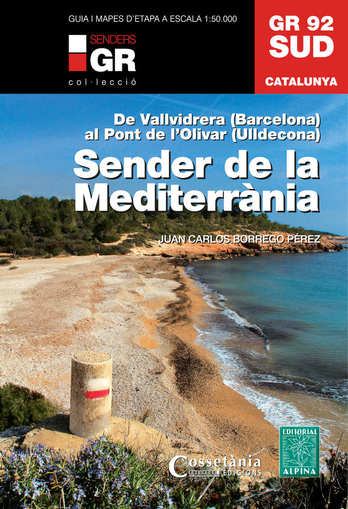 GR 92 Sud. Sender de la Mediterrània, de Borrego Pérez, Juan Carlos | portada del libro