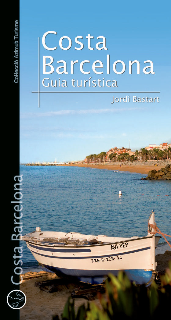 COSTA BARCELONA. GUIA TURíSTICA, de BASTART, JORDI | portada del libro