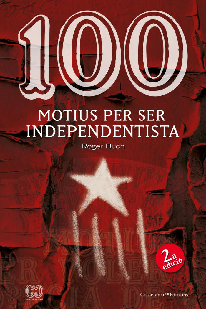 100 motius per ser independentista, de Buch, Roger | portada del libro
