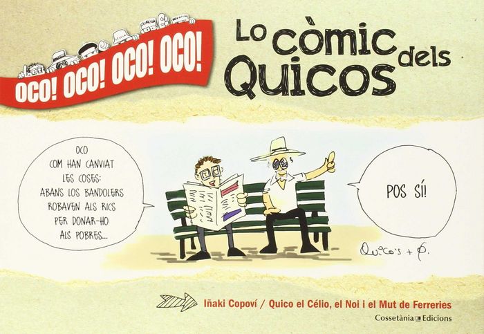 OCO!. LO CòMIC DELS QUICOS, de QUICO EL CèLIO, EL NOI I EL MUT DE FERRERIES | portada del libro
