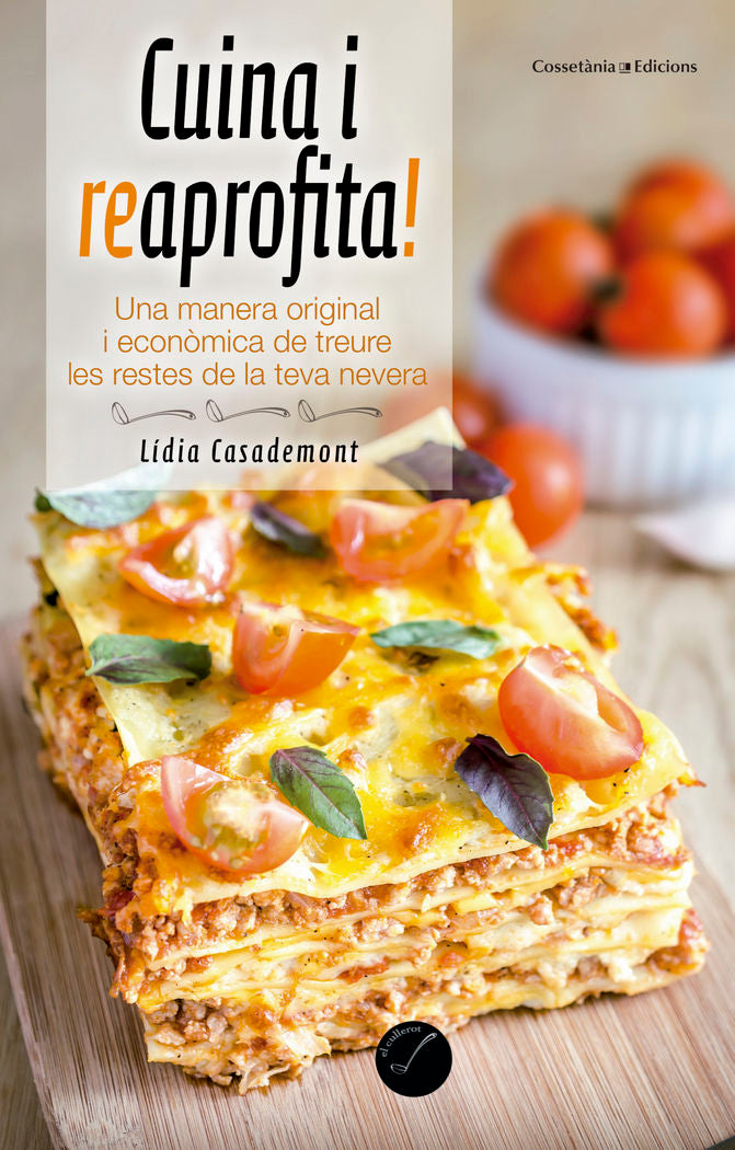 Cuina i reaprofita!, de Casademont i Surrell, Lídia | portada del libro
