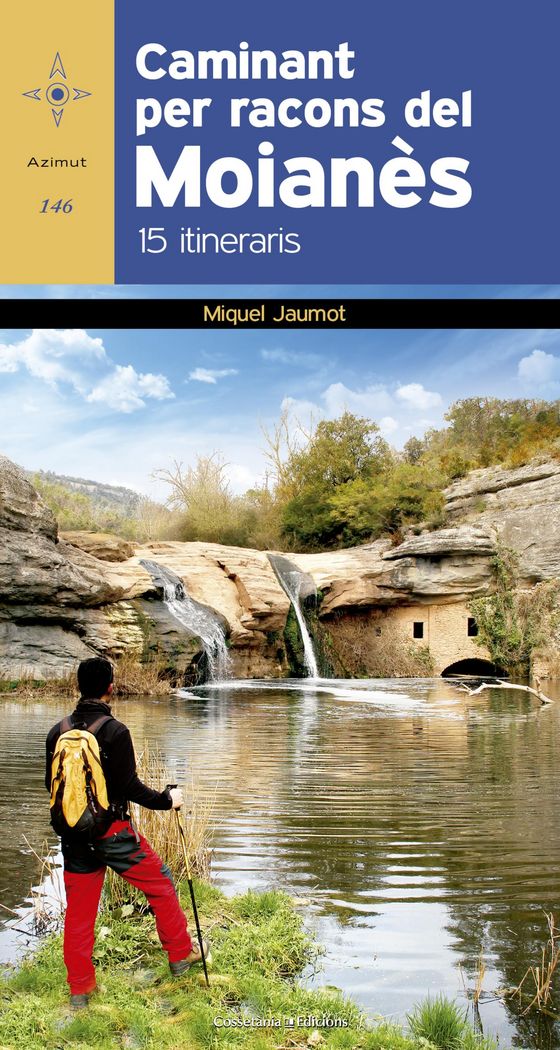 CAMINANT PER RACONS DE MOIANES:15 ITINERARIS, de JAUMOT, MIQUEL | portada del libro