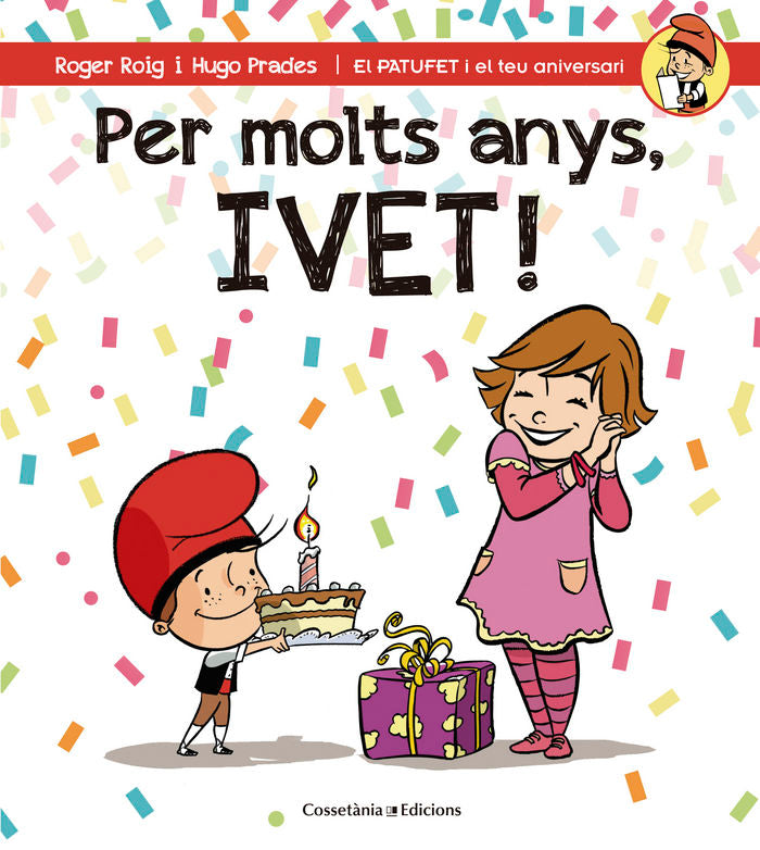 Per molts anys, Ivet!, de Roig César, Roger | portada del libro