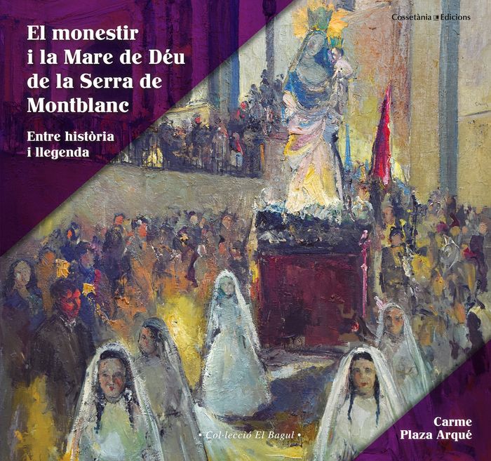 El monestir i la Mare de Déu de la Serra de Montblanc, de PLAZA ARQUE, CARME | portada del libro
