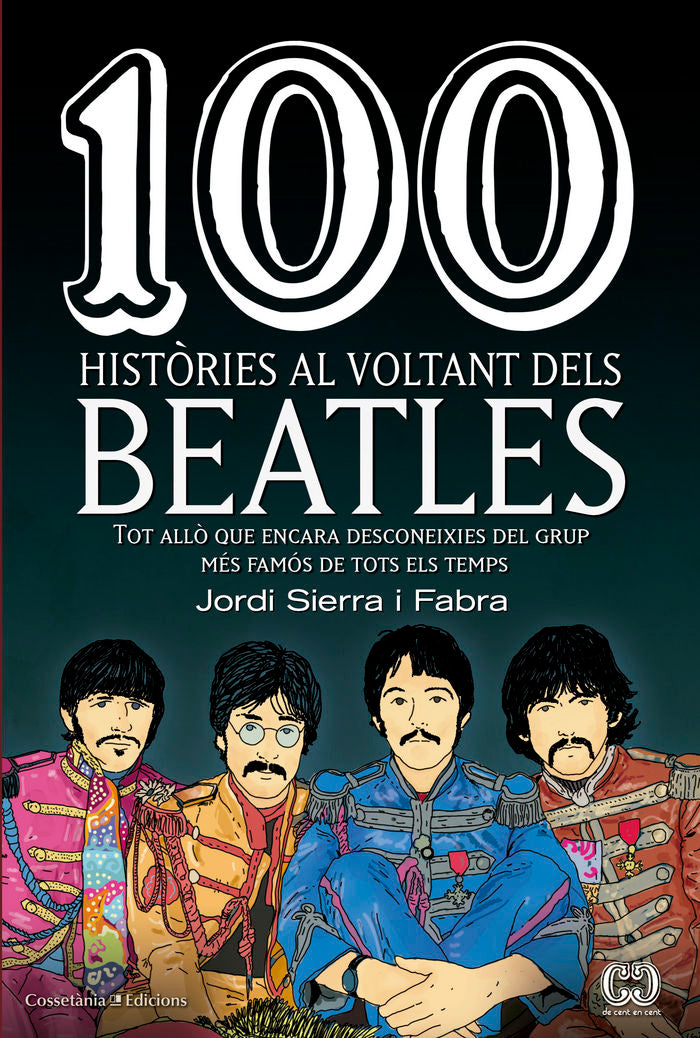 100 històries al voltant dels Beatles, de Sierra i Fabra, Jordi | portada del libro