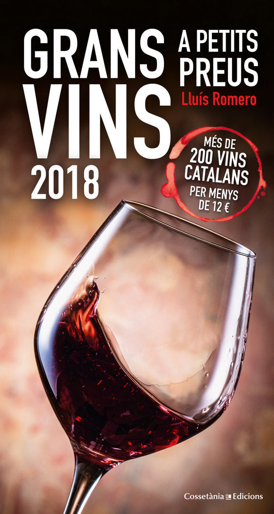 GRANS VINS A PETITS PREUS 2018, de ROMERO GARRIDO, LLUíS | portada del libro