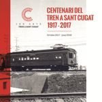AL TREN! CENT ANYS DE FERROCARRIL A SANT CUGAT 1917-2017, de AUTORS, DIVERSOS | portada del libro