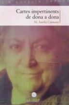 Cartes impertinents de dona a dona, de MARIA AURELIA CAPMANY I FARNES | portada del libro