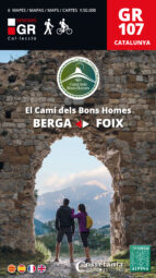 GR 107 Catalunya. El Camí dels Bons Homes, de DIVERSOS | portada del libro