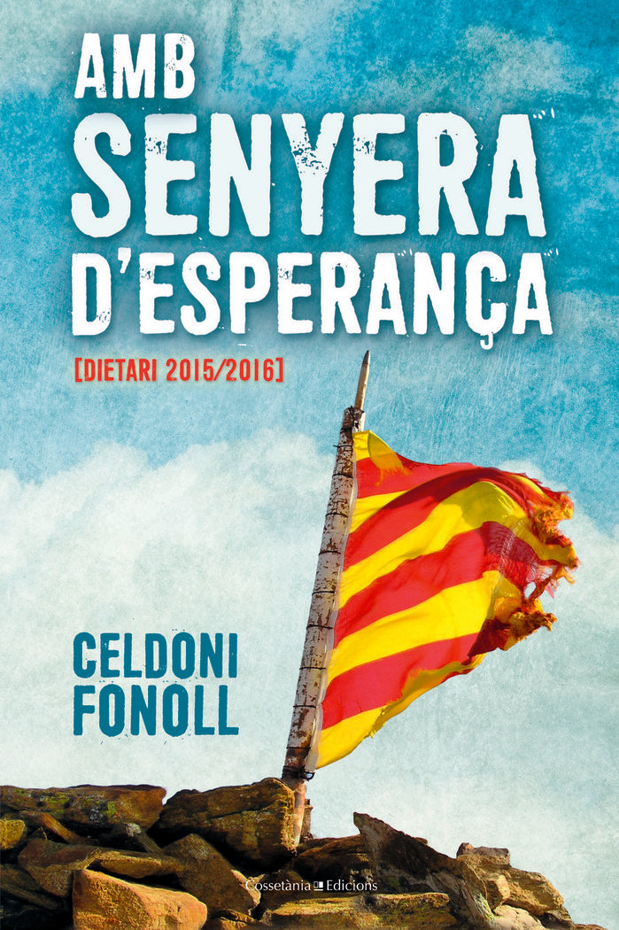 Amb senyera d'esperança, de FONOLL CASANOVAS, CELDONI | portada del libro