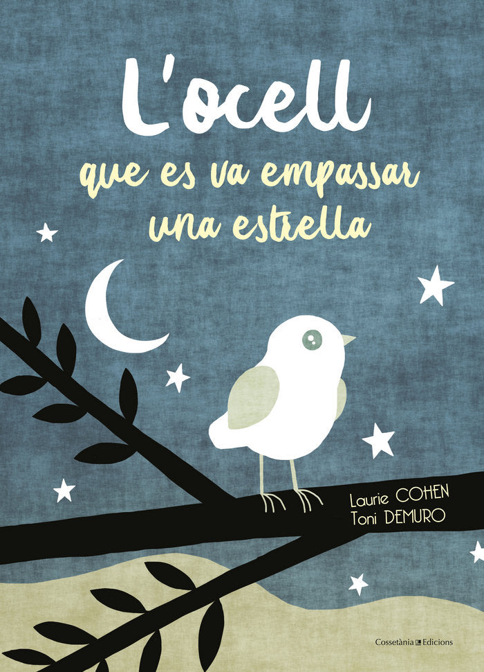 L'ocell que es va empassar una estrella, de Cohen, Laurie | portada del libro