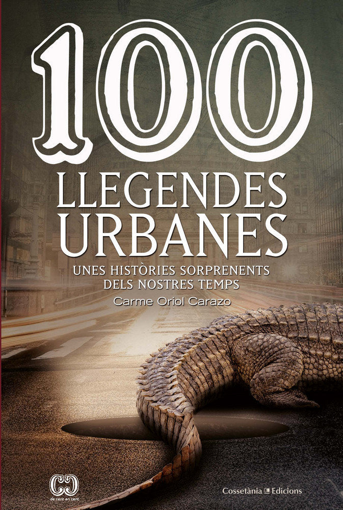 100 llegendes urbanes, de Oriol Carazo, Carme | portada del libro
