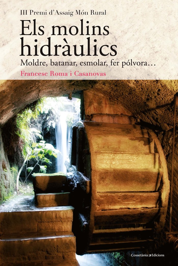 Els molins hidràulics, de ROMA I CASANOVAS, FRANCESC | portada del libro
