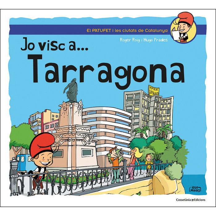 Jo visc a... Tarragona, de Roig Prades, Roger | portada del libro