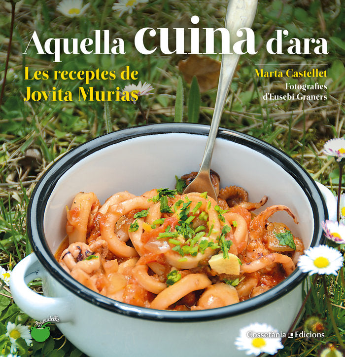 Aquella cuina d'ara, de Castellet i Torrents, Marta | portada del libro