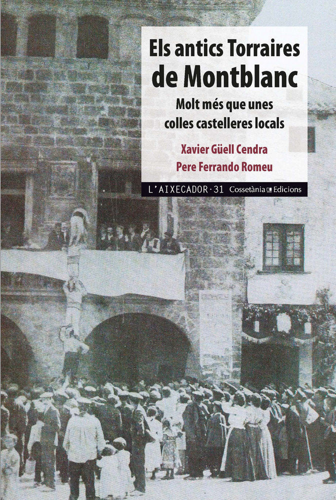ANTICS TORRAIRES DE MONTBLANC,ELS, de GUELL CENDRA,XAVIER | portada del libro