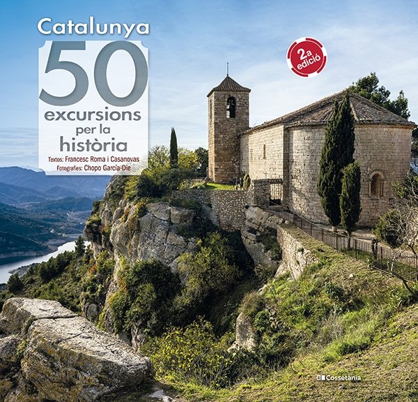 Catalunya: 50 excursions per la història, de García-Die Sánchez-Guardamino, Javier | portada del libro