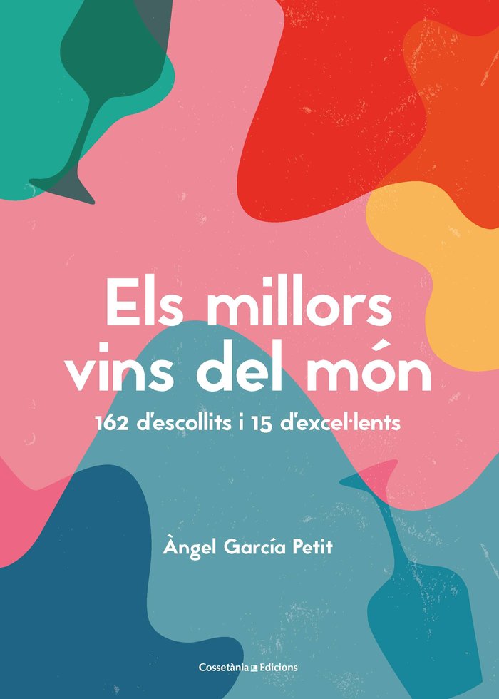 Els millors vins del món, de García Petit, Àngel | portada del libro