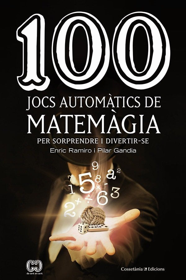 100 jocs automàtics de matemàgia, de Gandia Esteve , Pilar | portada del libro