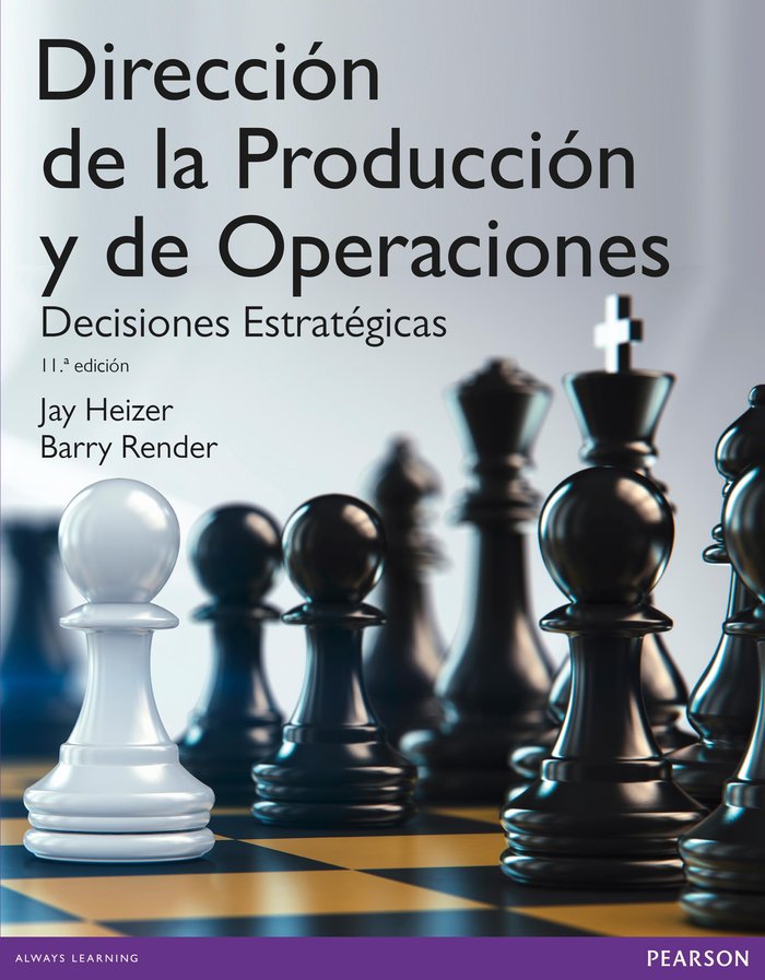 DIRECCIÓN DE LA PRODUCCIÓN Y OPERACIONES ESTRATÉGI, de Heizer, Jay | portada del libro