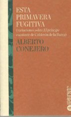 ESTA PRIMAVERA FUGITIVA, de Alberto Conejero | portada del libro