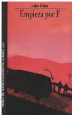 EMPIEZA POR F, de JULIO BEJAR | portada del libro