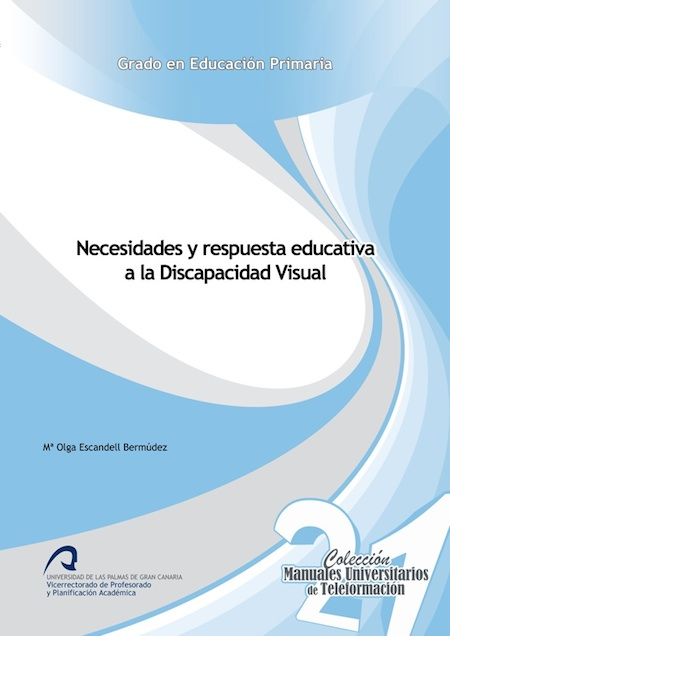 Necesidades y respuesta educativa a la Discapacidad Visual, de ESCANDELL BERMUDEZ | portada del libro