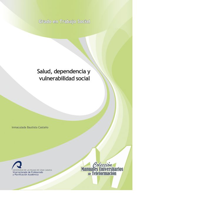 Salud, dependencia y vulnerabilidad social, de Bautista Castaño | portada del libro