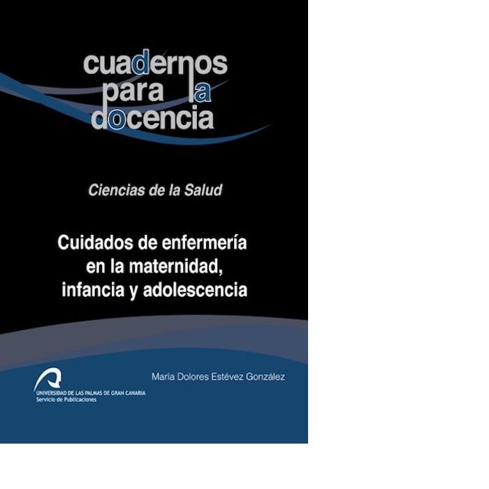 Cuidados de enfermería en la maternidad, infancia y adolescencia, de Estévez González, María Dolores | portada del libro