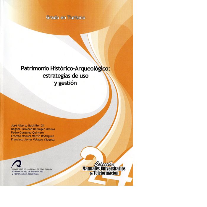 Patrimonio Histórico-Arqueológico: estrategias de uso y gestión, de Bachiller Gil | portada del libro