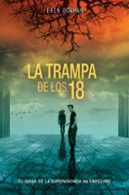 La trampa de los 18, de ERIN BOWMAN | portada del libro