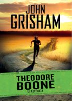 El activista (Theodore Boone 4), de John Grisham | portada del libro