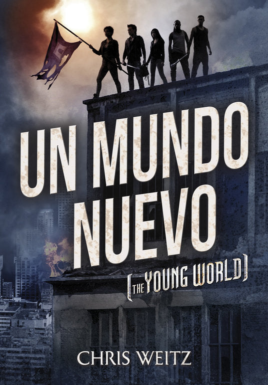 Un mundo nuevo, de Weitz, Chris | portada del libro