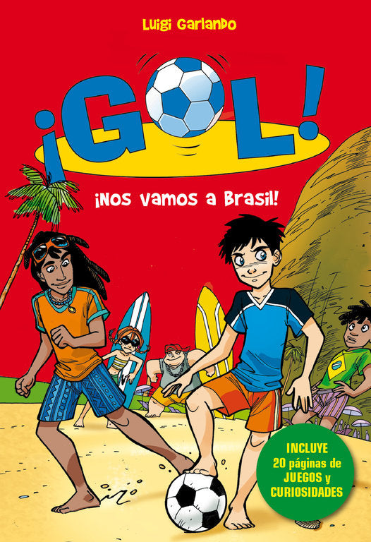¡Nos vamos a Brasil! (Serie ¡Gol! 2), de Garlando, Luigi | portada del libro