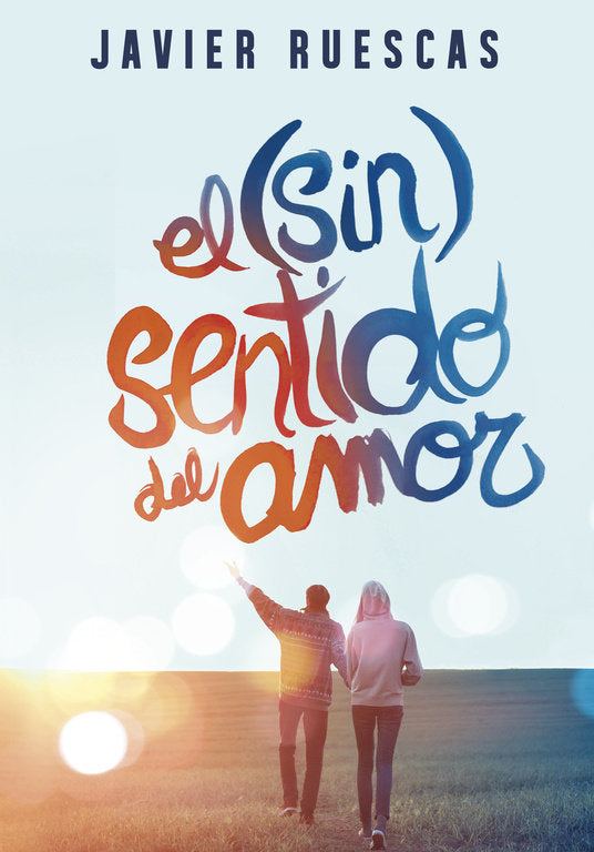 El (sin)sentido del amor, de Ruescas | portada del libro