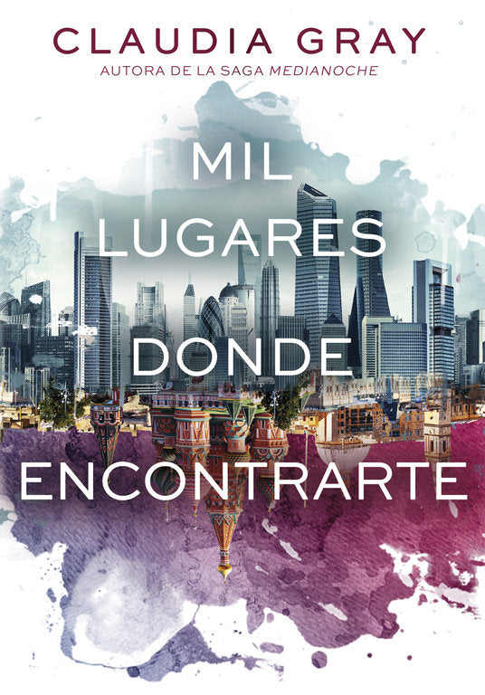 Mil lugares donde encontrarte, de Gray, Claudia | portada del libro