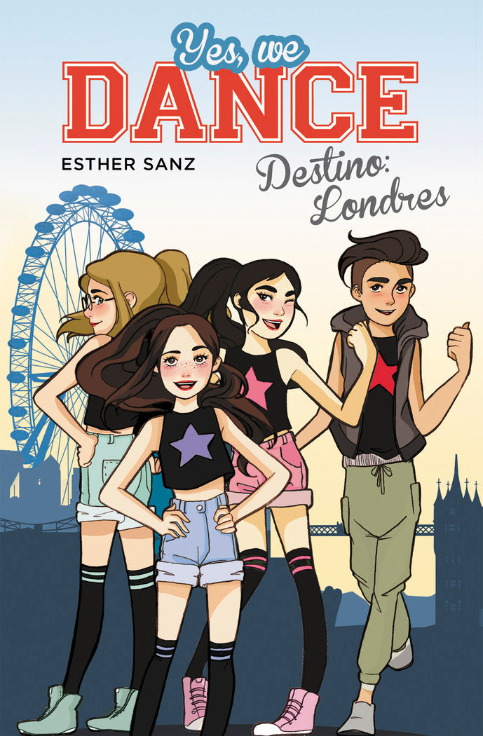 Destino: Londres (Serie Yes, we dance 2), de Sanz, Esther | portada del libro