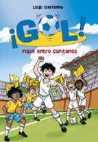 Pique entre capitanes (¡Gol! 34), de Luigi Garlando | portada del libro