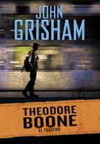 El fugitivo (Theodore Boone 5), de John Grisham | portada del libro