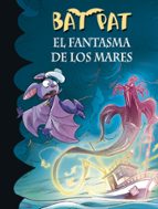 El fantasma de los mares (Bat Pat 36), de Roberto Pavanello | portada del libro