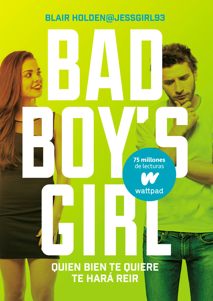 Quien bien te quiere te hará reír (Bad Boy's Girl 4), de Holden, Blair | portada del libro