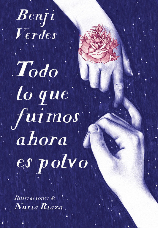 Todo lo que fuimos ahora es polvo, de Verdes, Benji | portada del libro