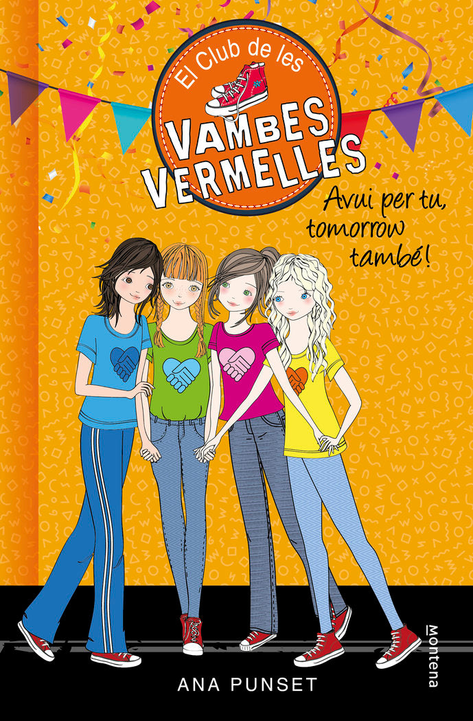 Avui per tu, tomorrow també! (Sèrie El Club de les Vambes Vermelles 13), de Punset, Ana | portada del libro