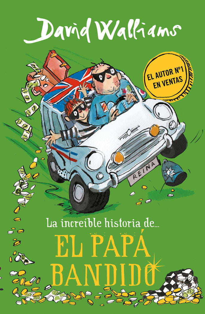La increíble historia de... El papá bandido, de Walliams, David | portada del libro