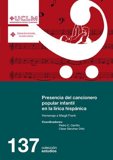 Presencia del cancionero popular infantil en la lírica hispánica, de Cerrillo Torremocha, Pedro César | portada del libro