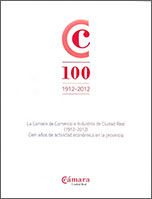 La Cámara de Comercio e Industria de Ciudad Real (1912-2012), de Varios autores | portada del libro